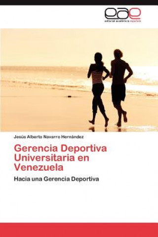Carte Gerencia Deportiva Universitaria en Venezuela Jesús Alberto Navarro Hernández