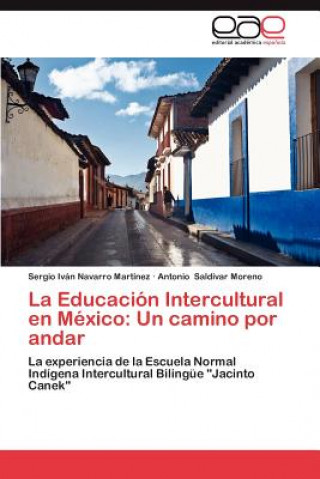 Kniha Educaci N Intercultural En M Xico Sergio Iván Navarro Martínez