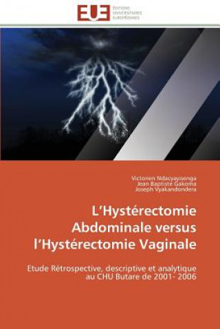 Carte L hysterectomie abdominale versus l hysterectomie vaginale Victorien Ndacyayisenga