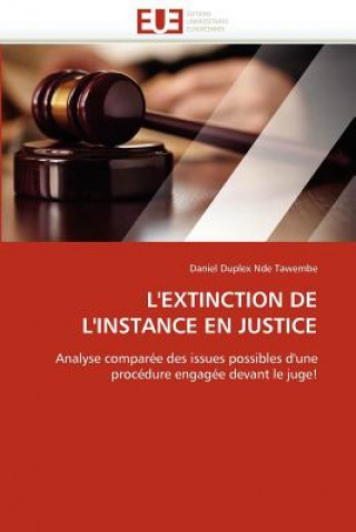 Libro L'Extinction de l'Instance En Justice Daniel Duplex Nde Tawembe