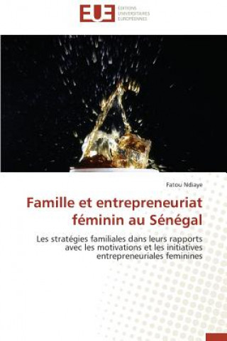 Buch Famille et entrepreneuriat feminin au senegal Fatou Ndiaye