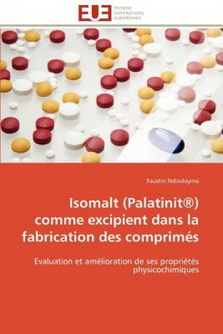 Libro Isomalt (Palatinit(r)) Comme Excipient Dans La Fabrication Des Comprim s Faustin Ndindayino