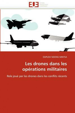 Livre Les drones dans les operations militaires Dupleix Ndong Mintsa