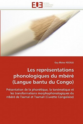 Carte Les representations phonologiques du mbere (langue bantu du congo) Guy Bl. Ndouli