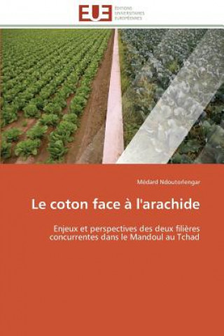 Buch Le Coton Face   l'Arachide Médard Ndoutorlengar