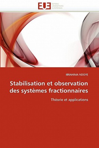 Könyv Stabilisation et observation des systemes fractionnaires Ibrahima Ndoye