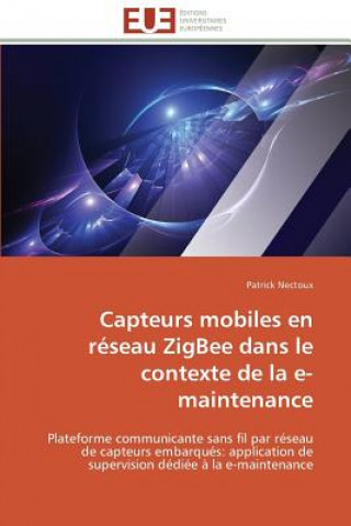 Book Capteurs Mobiles En R seau Zigbee Dans Le Contexte de la E-Maintenance Patrick Nectoux