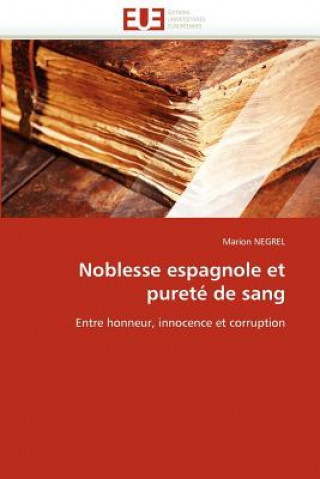 Kniha Noblesse Espagnole Et Puret  de Sang Marion Negrel