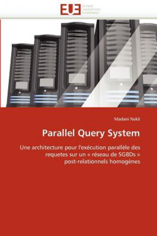 Книга Parallel Query System Madani Nekli