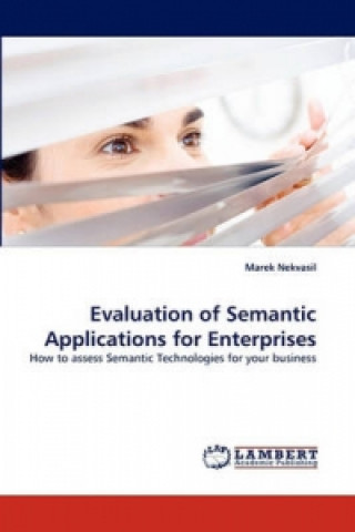 Carte Evaluation of Semantic Applications for Enterprises Marek Nekvasil