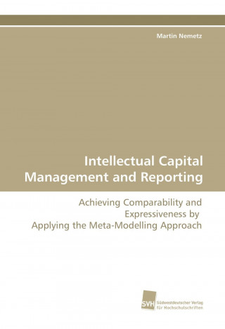 Knjiga Intellectual Capital Management and Reporting Martin Nemetz