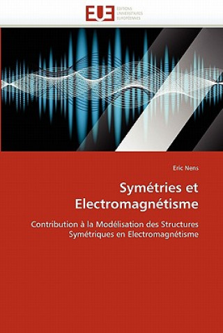 Kniha Sym tries Et Electromagn tisme Eric Nens
