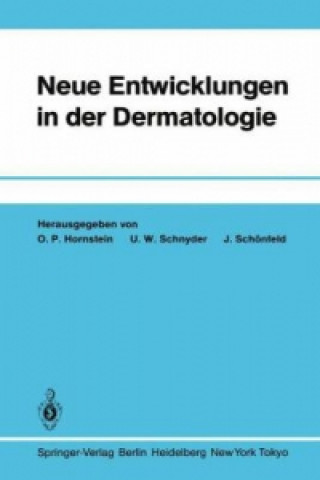 Carte Neue Entwicklungen in der Dermatologie O. P. Hornstein