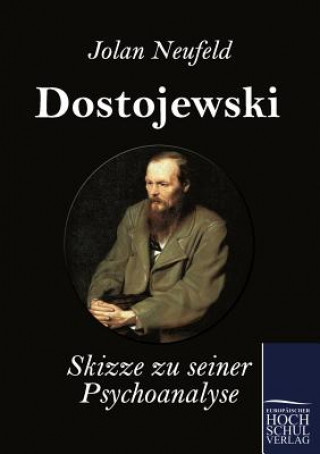 Könyv Dostojewski Jolan Neufeld