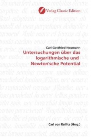 Knjiga Untersuchungen über das logarithmische und Newton'sche Potential Carl Gottfried Neumann