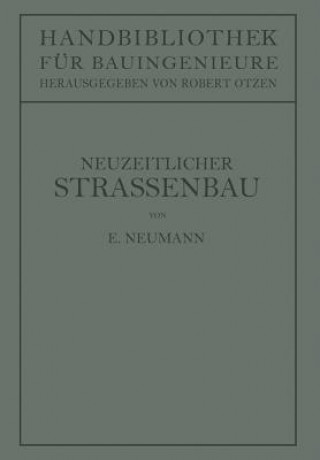 Kniha Der Neuzeitliche Stra enbau Erwin Neumann