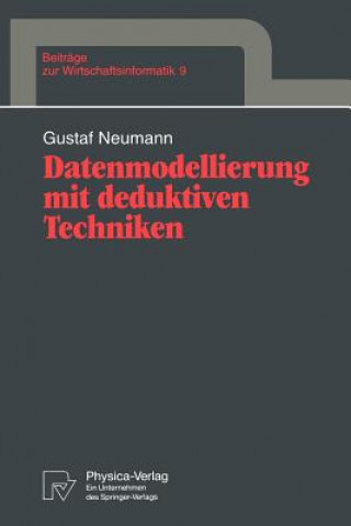 Könyv Datenmodellierung mit Deduktiven Techniken Gustaf Neumann