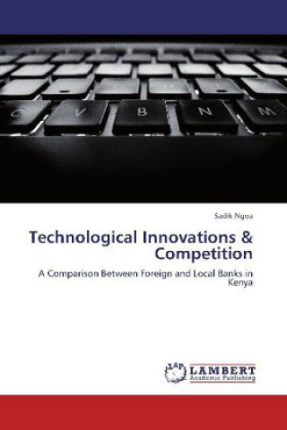 Knjiga Technological Innovations & Competition Sadik Ngoa