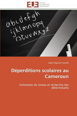 Libro D perditions Scolaires Au Cameroun Joelle Ngoufo Yemedi