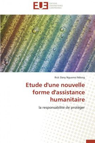 Kniha Etude d'Une Nouvelle Forme d'Assistance Humanitaire Rick Dany Nguema Ndong