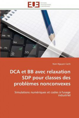 Livro Dca Et BB Avec Relaxation Sdp Pour Classes Des Probl mes Nonconvexes Nam Nguyen Canh