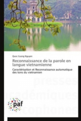 Книга Reconnaissance de la parole en langue vietnamienne Quoc Cuong Nguyen