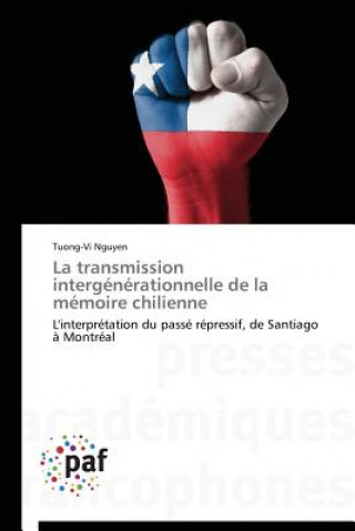 Carte Transmission Intergenerationnelle de la Memoire Chilienne Tuong-Vi Nguyen