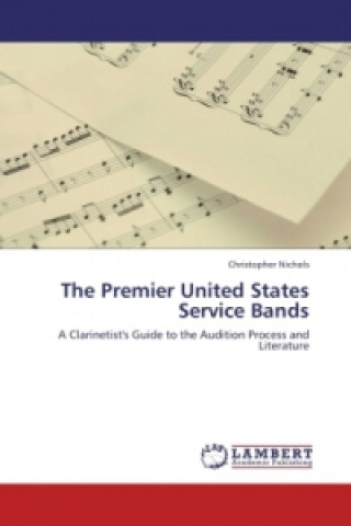 Книга The Premier United States Service Bands Christopher Nichols