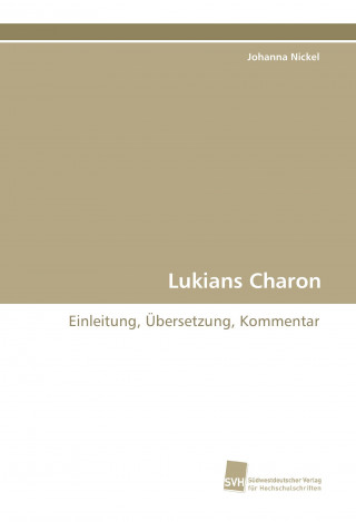 Kniha Lukians Charon Johanna Nickel