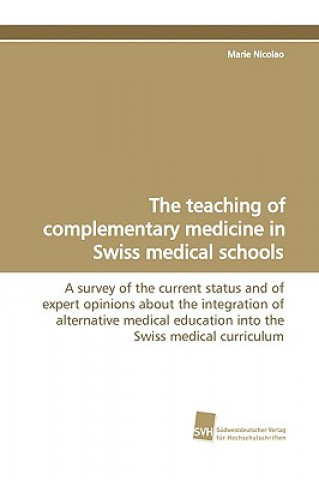 Knjiga Teaching of Complementary Medicine in Swiss Medical Schools Marie Nicolao