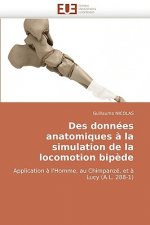 Carte Des Donnees Anatomiques a la Simulation de La Locomotion Bipede Guillaume Nicolas