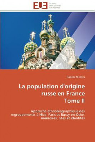 Kniha La Population d'Origine Russe En France Tome II Isabelle Nicolini