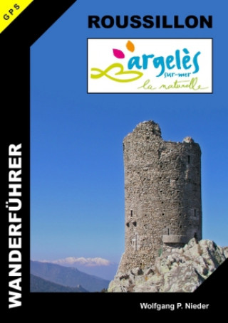 Libro Wanderführer Roussillon - Argel?s-sur-Mer Wolfgang P. Nieder