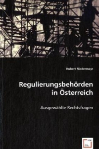 Książka Regulierungsbehörden in Österreich Hubert Niedermayr