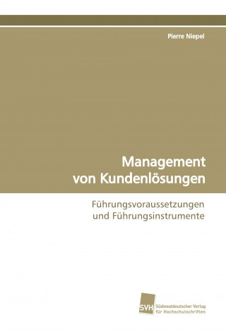 Книга Management von Kundenlösungen Pierre Niepel