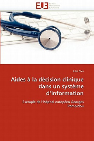 Buch Aides   La D cision Clinique Dans Un Syst me d''information Nies-J