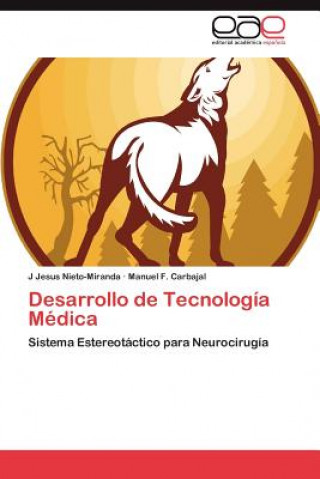 Könyv Desarrollo de Tecnologia Medica J Jesus Nieto-Miranda