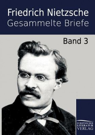 Książka Gesammelte Briefe Friedrich Nietzsche