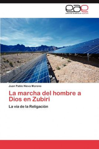 Carte Marcha del Hombre a Dios En Zubiri Juan Pablo Nieva Moreno