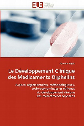 Kniha Le D veloppement Clinique Des M dicaments Orphelins Séverine Niglis