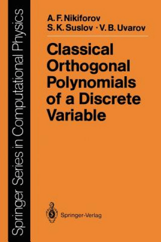 Książka Classical Orthogonal Polynomials of a Discrete Variable Arnold F. Nikiforov