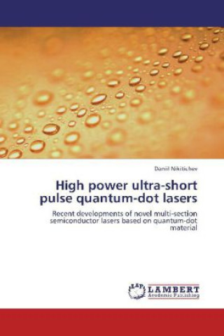 Kniha High power ultra-short pulse quantum-dot lasers Daniil Nikitichev