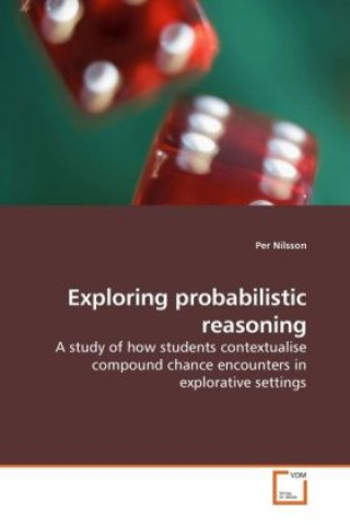 Книга Exploring probabilistic reasoning Per Nilsson