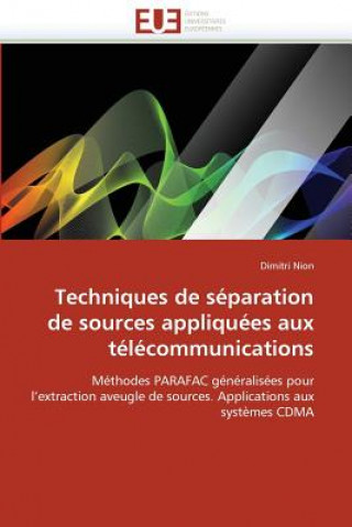 Buch Techniques de S paration de Sources Appliqu es Aux T l communications Dimitri Nion