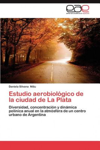 Carte Estudio Aerobiologico de La Ciudad de La Plata Daniela Silvana Nitiu
