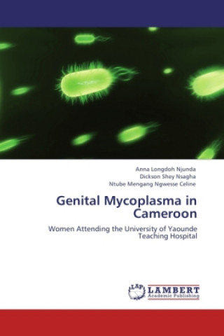 Βιβλίο Genital Mycoplasma in Cameroon Anna Longdoh Njunda