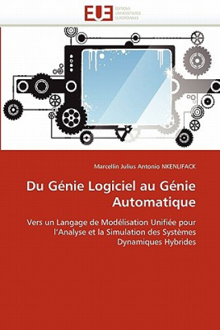 Kniha Du G nie Logiciel Au G nie Automatique Marcellin J. A. Nkenlifack