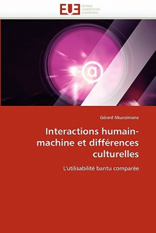 Книга Interactions Humain-Machine Et Diff rences Culturelles Gérard Nkunzimana