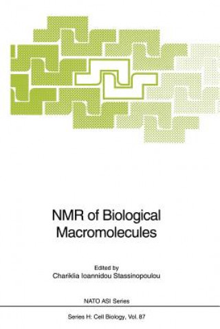 Kniha NMR of Biological Macromolecules Chariklia I. Stassinopoulou