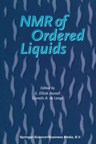 Könyv NMR of Ordered Liquids E. E. Burnell